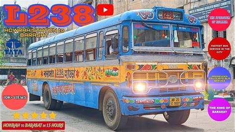 l238 last bus from barasat to howrah|Barasat Junction Station to Howrah .